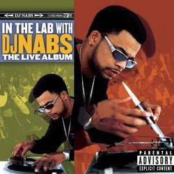 In The Lab With DJ Nabs: The Live Album