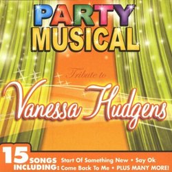 Party Musical: Tribute to Vanessa Hudgens