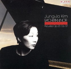 Rachmaninoff: Preludes, Opp. 23 & 32 / Kim