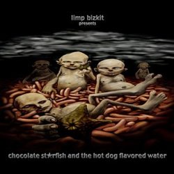 Chocolate Starfish and the Hot Dog Flavored Water (Limited Edition)