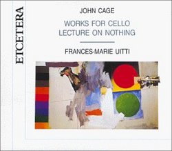 John Cage: Works for Cello / Lecture on Nothing