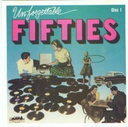 Unforgettable Fifties Disc 1