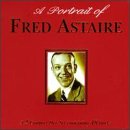 A Portrait of Fred Astaire