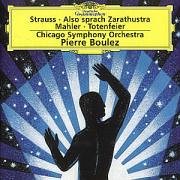 Strauss: Also Sprach Zarathustra / Mahler: Totenfeier - Chicago Symphony Orchestra / Pierre Boulez