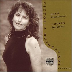 Victoria Mushkatkol Plays Bach and Chopin
