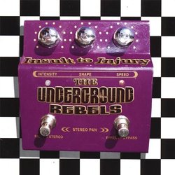 Insult to Injury by Underground Rebels (2007-08-02)