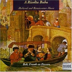 Ricolta Bubu: Medieval & Renaissance Music