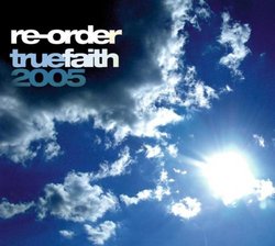 True Faith 2005