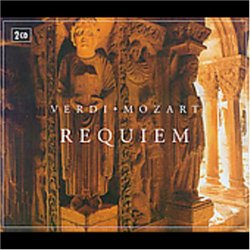 Verdi: Requiem; Mozart: Requiem