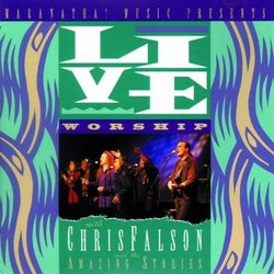 Live Worship With Chris Falson & the Amazing Stories