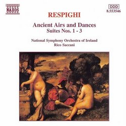 Respighi: Airs and Dances, Suites Nos. 1-3