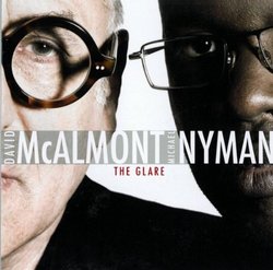 Nyman & McAlmont:  The Glare