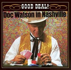 Good Deal! Doc Watson In Nasvhille