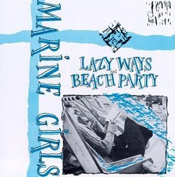 Lazy Ways / Beach Parties