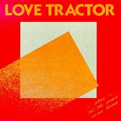 Love Tractor / 'Til The Cows Come Home
