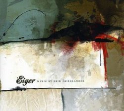 Eiger: Music by Erik Friedlander