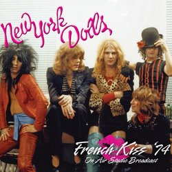 French Kiss 74 + Actress - Birth Of The New York Dolls
