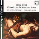 Rossi - Oratorio per la Settimana Santa / Feldman · Zanetti · Lesne · Fouchécourt · Laplénie · Fauché · Les Arts Florissants · Christie