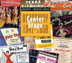 Center Stage: Broadway, 1947-1958