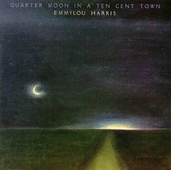 Quarter Moon in a Ten Cent Town
