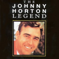 The Johnny Horton Legend