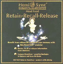 Retain-Recall-Release - Hemi-Sync Mind Food