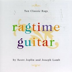 Ragtime Guitar: Ten Classic Rags