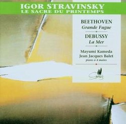 Igor Stravinsky: Le Sacre du Printemps / Ludwig van Beethoven: Grosse Fuge / Claude Debussy: La Mer