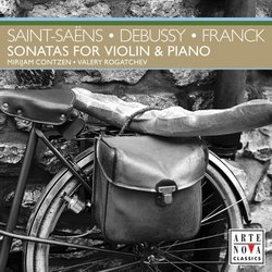 Saint-Saëns, Debussy, Franck: Sonatas for Violin & Piano