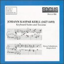 Johann Kaspar Kerll: Keyboard Suites and Toccatas