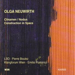 Olga Neuwirth: Clinamen/Nodus; Construction in Space