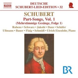 Schubert: Part Songs for Mixed Voices, Vol. 1