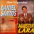 Daniel Santos Interpreta a Agustin Lara