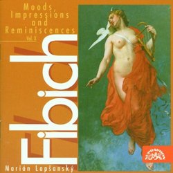 Fibich: Moods, Impressions & Reminiscen Vol 10