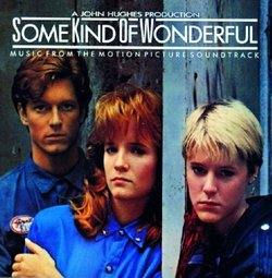 Some Kind Of Wonderful (1987 Film)