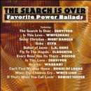 Search Is Over: Favorite Power Ballads