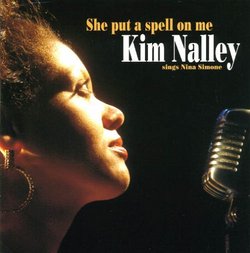 She Put a Spell on Me: Kim Nalley Sings Nina Simone