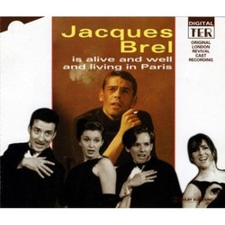 Jacques Brel Is Alive & Well