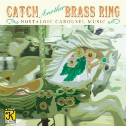 Catch Another Brass Ring (Nostalgic Carousel Music)