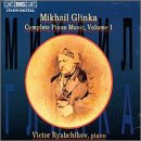 Glinka: Complete Piano Music, Vol. 1