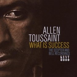 What Is Success: The Scepter & Bell Recordings