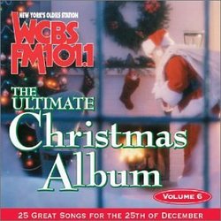 Ultimate Christmas Album 6: Wcbs FM 101.1