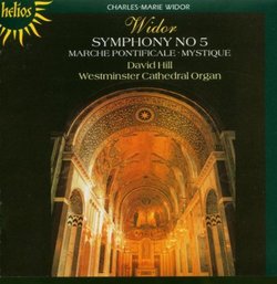 Widor: Symphony No. 5; Marche Pontificale; Mystique