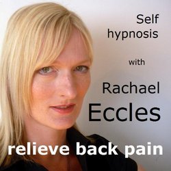 Relieve Back Pain: Self Hypnosis Hypnotherapy CD