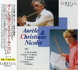 Aurèle & Christiane Nicolet Play Bach/Bizet/Borne/Génin/Casella/Enesco/Boulez