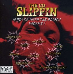 Vol. 1-Slippin: 10 Years With the Bloods