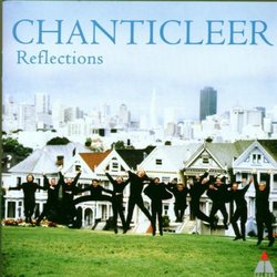 Chanticleer-Reflections