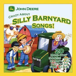 Crazy About Silly Barnyard Songs