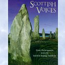 Scottish Voices: Great Performances From the Scottish Singing Tradition