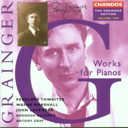 Grainger: Works for Pianos, Volume Ten